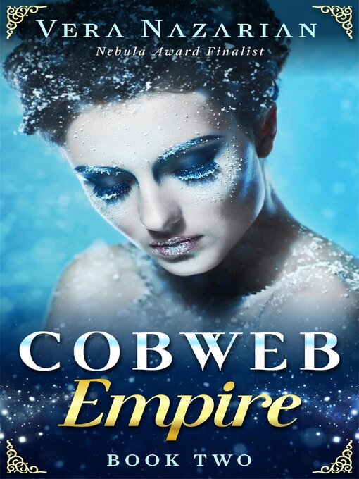 Title details for Cobweb Empire by Vera Nazarian - Available
